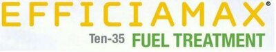 Trademark EFFICIAMAX TEN-35 FUEL TREATMENT