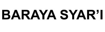 Trademark BARAYA SYAR'I