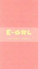 Trademark E-GRL BY EXIT GIRLS