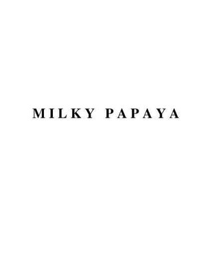 Trademark MILKY PAPAYA