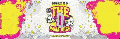 Trademark SHOW MUST GO ON THE ORAMA JUICE TOAST NOT DEAD + LOGO