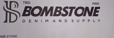 Trademark BOMBSTONE DENIM AND SUPPLY + LOGO