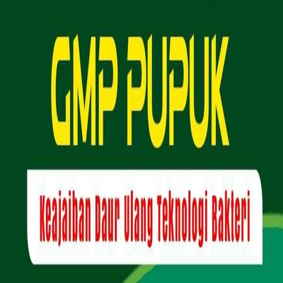 Trademark GMP PUPUK KEAJAIBAN DAUR ULANG TEKNOLOGI BAKTERI