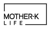 Trademark MOTHER-K LIFE & Lukisan