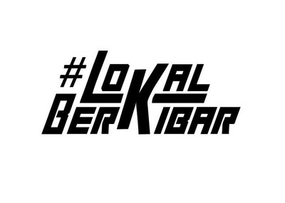 Trademark #LOKAL BERKIBAR