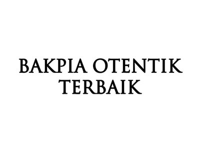 Trademark BAKPIA OTENTIK TERBAIK