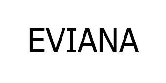 Trademark EVIANA