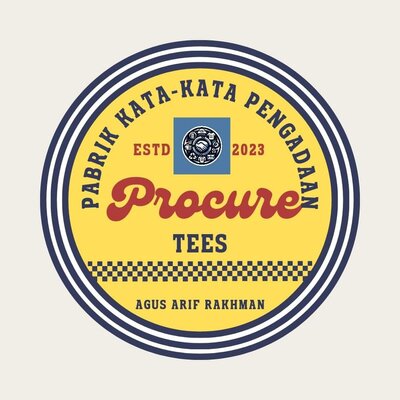 Trademark Pabrik Kata-Kata Pengadaan ProcureTees Agus Arif Rakhman Estd 2023 + Lukisan