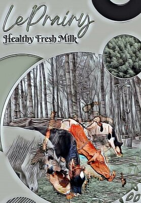 Trademark LePrairy Healthy Fresh Milk + Lukisan