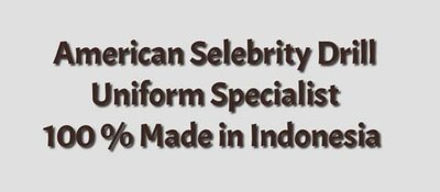 Trademark AMERICAN SELEBRITY DRILL UNIFORM SPECIALIST 100% MADE IN INDONESIA