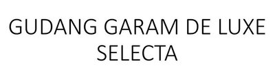 Trademark GUDANG GARAM DE LUXE SELECTA