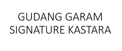 Trademark GUDANG GARAM SIGNATURE KASTARA