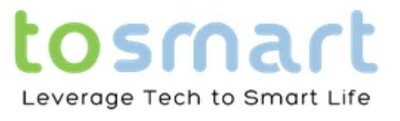 Trademark tosmart Leverage Tech to Smart Life