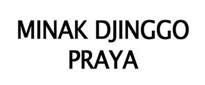 Trademark MINAK DJINGGO PRAYA