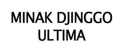 Trademark MINAK DJINGGO ULTIMA