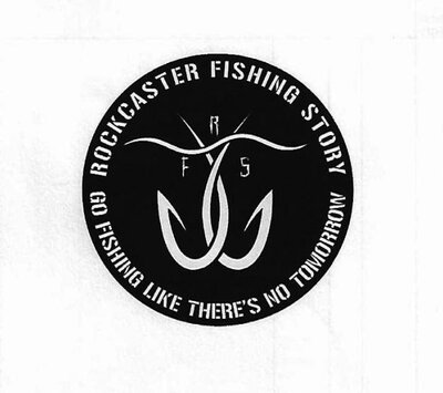 Trademark RFS ROCKCASTER FISHING STORY GO FISHING LIKE THERE'S NO TOMORROW + LUKISAN