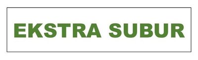 Trademark EKSTRA SUBUR