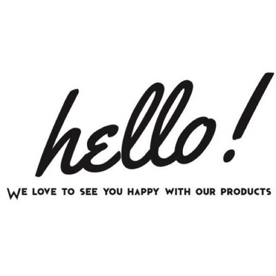 Trademark HELLO! WE LOVE TO SEE YOU HAPPY WITH OUR PRODUCTS