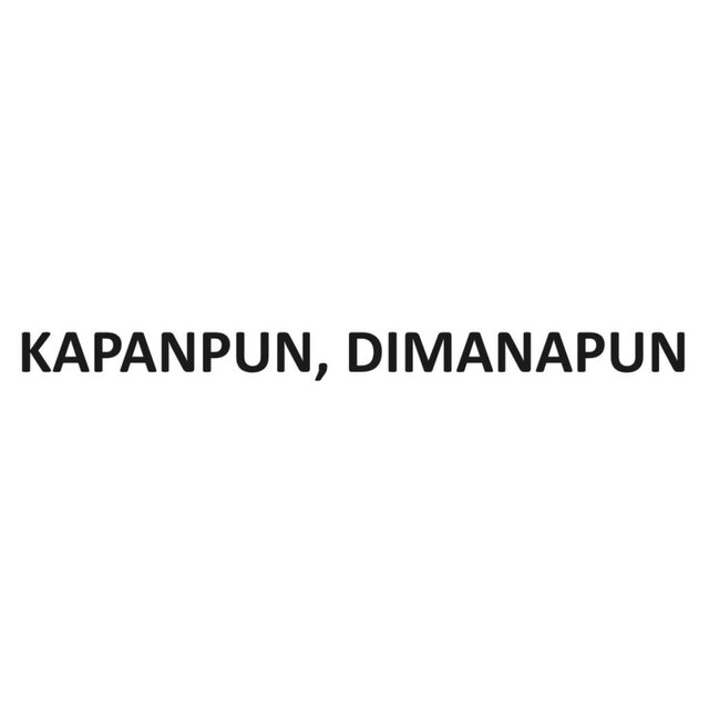 Trademark KAPANPUN, DIMANAPUN