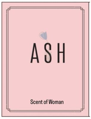 Trademark ASH Scent of Woman + LOGO