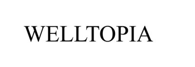 Trademark WELLTOPIA