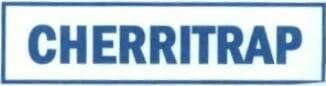 Trademark CHERRITRAP
