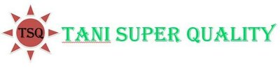 Trademark TSQ TANI SUPER QUALITY