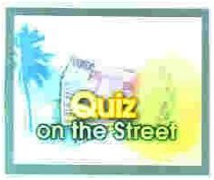 Trademark QUIZ ON THE STREET