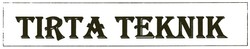 Trademark TIRTA TEKNIK