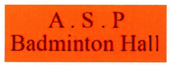 Trademark A.S.P BADMINTON HALL