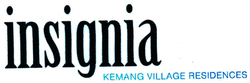 Trademark INSIGNIA KEMANG VILLAGE RESIDENCES