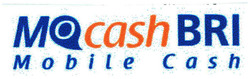 Trademark MO CASH BRI MOBILE CASH