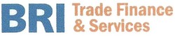 Trademark BRI TRADE FINANCE & SERVICES