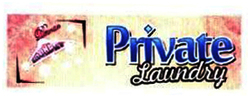 Trademark PRIVATE LAUNDRY