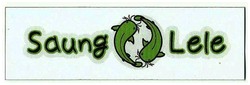 Trademark SAUNG LELE + LOGO