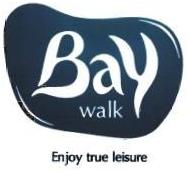 Trademark BAY WALK ENJOY TRUE LEISURE