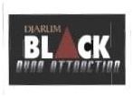 Trademark DJARUM BLACK DYNO ATTRACTION