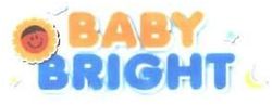 Trademark BABY BRIGHT