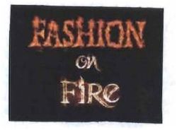 Trademark FASHION ON FIRE