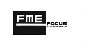 Trademark FME FOCUS MEDIA ENTERTAINMENT