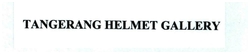 Trademark TANGERANG HELMET GALLERY