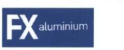 Trademark FX ALUMINIUM