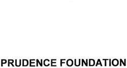 Trademark PRUDENCE FOUNDATION