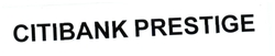 Trademark CITIBANK PRESTIGE