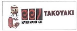 Trademark MARU MARU ICHI TAKOYAKI + LOGO