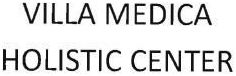 Trademark VILLA MEDICA HOLISTIC CENTER