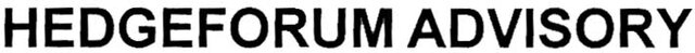 Trademark HEDGEFORUM ADVISORY