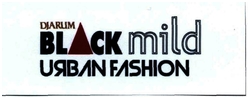 Trademark DJARUM BLACK MILD URBAN FASHION + LOGO