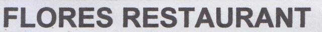 Trademark FLORES RESTAURANT