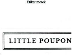 Trademark LITTLE POUPON : Sebuah penamaan.
